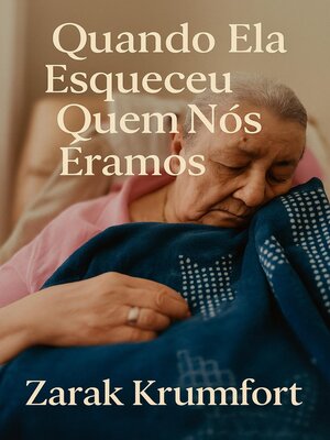 cover image of Quando Ela Esqueceu Quem Nós Éramos